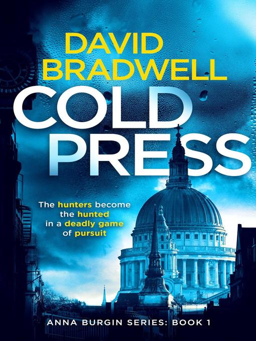 Title details for Cold Press--A Gripping British Mystery Thriller by David Bradwell - Available